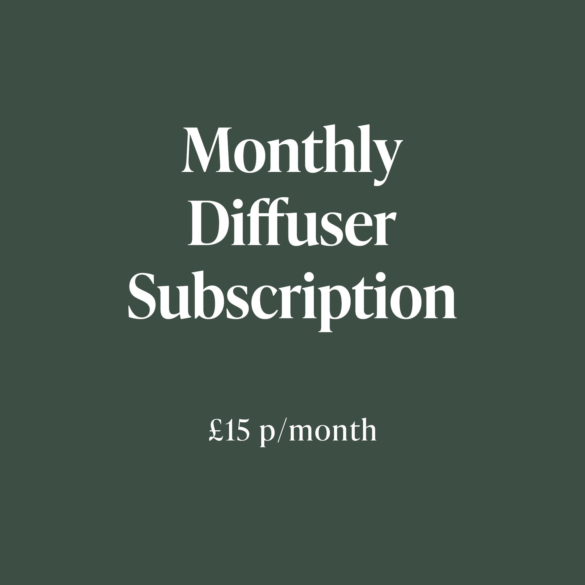 Monthly Diffuser Subscription